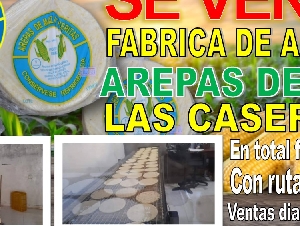 SE VENDE FABRICA DE AREPAS DE MAIZ LAS CASERITAS 